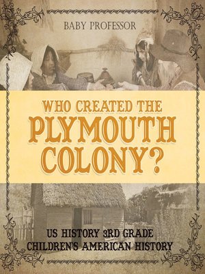 cover image of Who Created the Plymouth Colony?